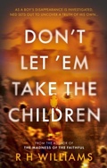 Cover: Don't Let 'Em Take the Children - The Book Guild Ltd