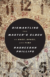 Abbildung von: Dismantling the Master's Clock - AK Press