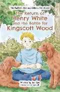 Cover: The Return of Henry White and the Battle for Kingscott Wood - Magic Mouse Books
