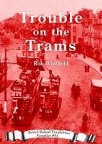 Enlarge image Cover: Trouble on the Trams - Bristol Radical History Group