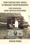 Cover: From Thatched-Roof Houses to Immigrant Entrepreneurship - Carpathian Institute