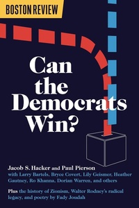 Enlarge image Cover: Can the Democrats Win? - Boston Review/Boston Critic Inc.