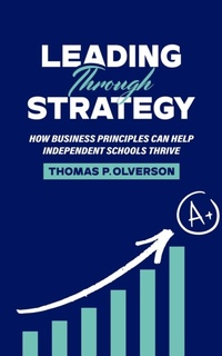 Abbildung von: Leading through Strategy - Tom Olverson