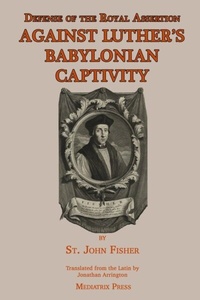 Abbildung von: Defense of the Royal Assertion - Mediatrix Press