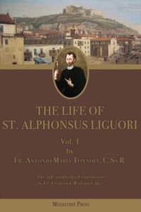 Abbildung von: The Life of St. Alphonsus Liguori - Mediatrix Press