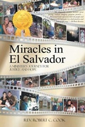 Cover: Miracles In El Salvador - Distributed By Ingram Spark