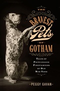 Cover: The Bravest Pets of Gotham - Rutgers University Press