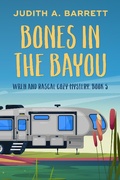 Cover: Bones in the Bayou (Wren and Rascal Cozy Mystery, #5) - Judith A. Barrett