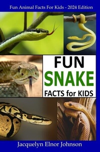 Enlarge image Cover: Fun Snake Facts for Kids - Crimson Hill Books