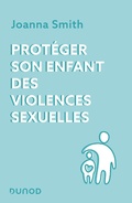 Cover: Prot&eacute;ger son enfant des violences sexuelles - Dunod