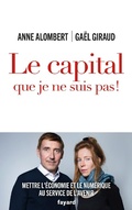 Cover: Le capital que je ne suis pas ! - Fayard