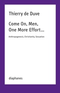 Cover: Come On, Men, One More Effort . - Diaphanes
