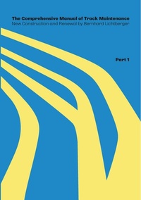Abbildung von: The Comprehensive Manual of Track Maintenance VOLUME 1 - tredition