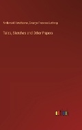 Cover: Tales, Sketches and Other Papers - Outlook Verlag