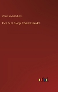 Enlarge image Cover: The Life of George Frederick Handel - Outlook Verlag