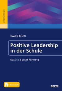 Abbildung von: Positive Leadership in der Schule - Beltz Verlagsgruppe GmbH & Co. KG