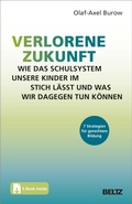 Cover: Verlorene Zukunft: Wie das Schulsystem unsere Kinder im Stich l&auml;sst und was wir dagegen tun k&ouml;nnen - Beltz eBook