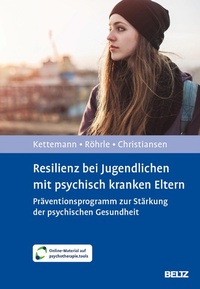Abbildung von: Resilienz bei Jugendlichen mit psychisch kranken Eltern - Julius Beltz