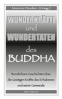 Abbildung von: Wunderkräfte und Wundertaten des Buddha - Books on Demand