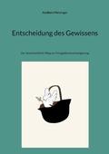 Cover: Entscheidung des Gewissens - Books on Demand