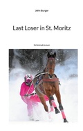 Cover: Last Loser in St. Moritz - Books on Demand
