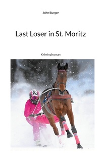 Enlarge image Cover: Last Loser in St. Moritz - Books on Demand