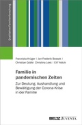 Cover: Familie in pandemischen Zeiten - Juventa Verlag ein Imprint der Beltz Verlagsgruppe GmbH & Co. KG