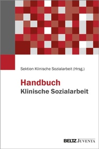Abbildung von: Handbuch Klinische Sozialarbeit - Julius Beltz