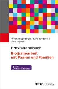 Abbildung von: Praxishandbuch Biografiearbeit mit Paaren und Familien - Julius Beltz