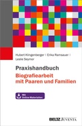 Cover: Praxishandbuch Biografiearbeit mit Paaren und Familien - Juventa Verlag ein Imprint der Beltz Verlagsgruppe GmbH & Co. KG