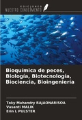 Cover: Bioqu&iacute;mica de peces, Biolog&iacute;a, Biotecnolog&iacute;a, Biociencia, Bioingenier&iacute;a - Ediciones Nuestro Conocimiento