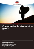Cover: Comprendre le stress et le gerer - Editions Notre Savoir