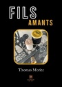 Cover: Fils amants - Le Lys Bleu Editions