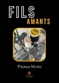 Cover: Fils amants - Le Lys Bleu Editions
