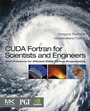 Cover: CUDA Fortran for Scientists and Engineers - Morgan Kaufmann