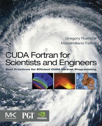 Enlarge image Cover: CUDA Fortran for Scientists and Engineers - Morgan Kaufmann