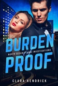 Cover: Burden of Proof (North Security And Investigations, #3) - Clara Kendrick