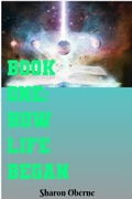 Cover: Book One: How Life Began - The Brown Compound