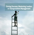 Cover: Driving Success: Mentoring Leaders in Transportation Managment - David Edge