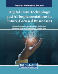 Abbildung von: Digital Twin Technology and AI Implementations in Future-Focused Businesses - Business Science Reference