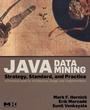 Cover: Java Data Mining: Strategy, Standard, and Practice - Morgan Kaufmann