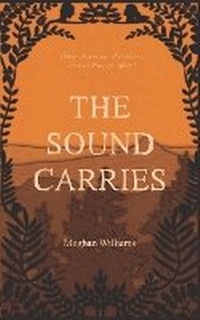 Enlarge image Cover: The Sound Carries - Meghan Williams P.