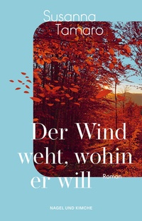 Abbildung von: Der Wind weht, wohin er will - Nagel & Kimche
