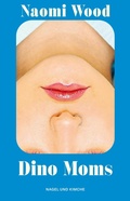Cover: Dino Moms - Nagel & Kimche