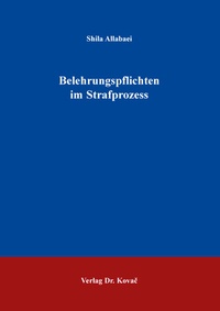 Abbildung von: Belehrungspflichten im Strafprozess - Kovac, Dr. Verlag