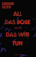 Cover: All das B&ouml;se, das wir tun - HarperCollins Paperback