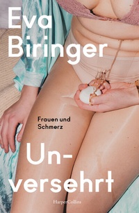 Abbildung von: Unversehrt. Frauen und Schmerz - HarperCollins Paperback