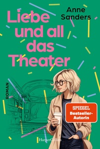 Abbildung von: Liebe und all das Theater - HarperCollins eBook