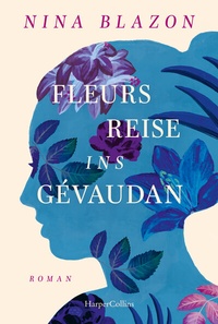 Abbildung von: Fleurs Reise ins Gévaudan - HarperCollins Taschenbuch