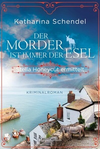 Abbildung von: Der Mörder ist immer der Esel. Stella Honeycut ermittelt - HarperCollins eBook